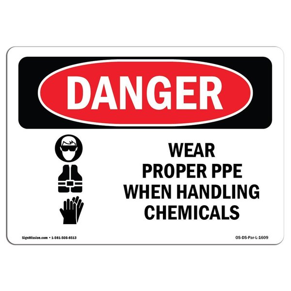Signmission OSHA Danger, Wear Proper PPE When Handling Chemicals, 18in X 12in Decal, 18" W, 12" H, Landscape OS-DS-D-1218-L-1609